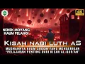 Lagu Kisah Nabi Luth AS‼️ Azab Dahsyat Bagi Kaum Sodom!
