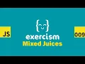 JavaScript on Exercism 009 - Mixed Juices