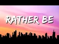 Download Lagu Clean Bandit - Rather Be (Lyrics) ft. Jess Glynne