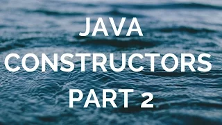 java constructors part 2 manohar academy