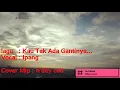 Download Lagu Ipang - Tak Ada Gantinya (UnOfficial Video Music)