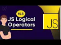 Learn JavaScript LOGICAL OPERATORS javascript tutorial 18