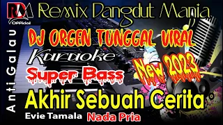 karaoke dj remix dangdut orgen tunggal full bass akhir sebuah cerita evie tamala cover by rdm