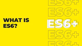 ES6 Tutorial For Beginners - What Is ES6