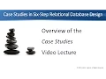 Case Studies in Six-Step Relational Database Design - Overview