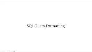 Format SQL Query For Easy Debug