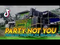 Download Lagu Dj Yang Lagi FYP Tik Tok - NOT YOU Versi Party Kendang Dj Andhika Pakis Slow Bass