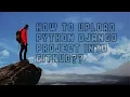 How to upload python django project into github
