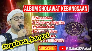 Download FULL BASS ALBUM SHOLAWAT KEBANGSAAN AZ ZAHIR TERBARU 2021 MP3