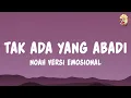 Download Lagu Tak Ada yang Abadi - Noah | Versi Emosional (Lyrics)