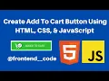 Add to cart Button using Html Css Javascript
