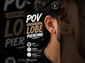 POV Lobe Piercing at Lazy Piercer Professional Body Piercing Best Piercing Shop in Delhi