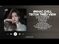 Download Lagu Nhạc Chill TikTok Triệu View - Những Bản Lofi Buồn Hay Nhất Hiện Nay - Nhạc Lofi Chill Buồn 2025