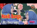 Download Lagu NASIB BUNGA || ULFA RIVANESTA ARTIS Boyo Entertainment