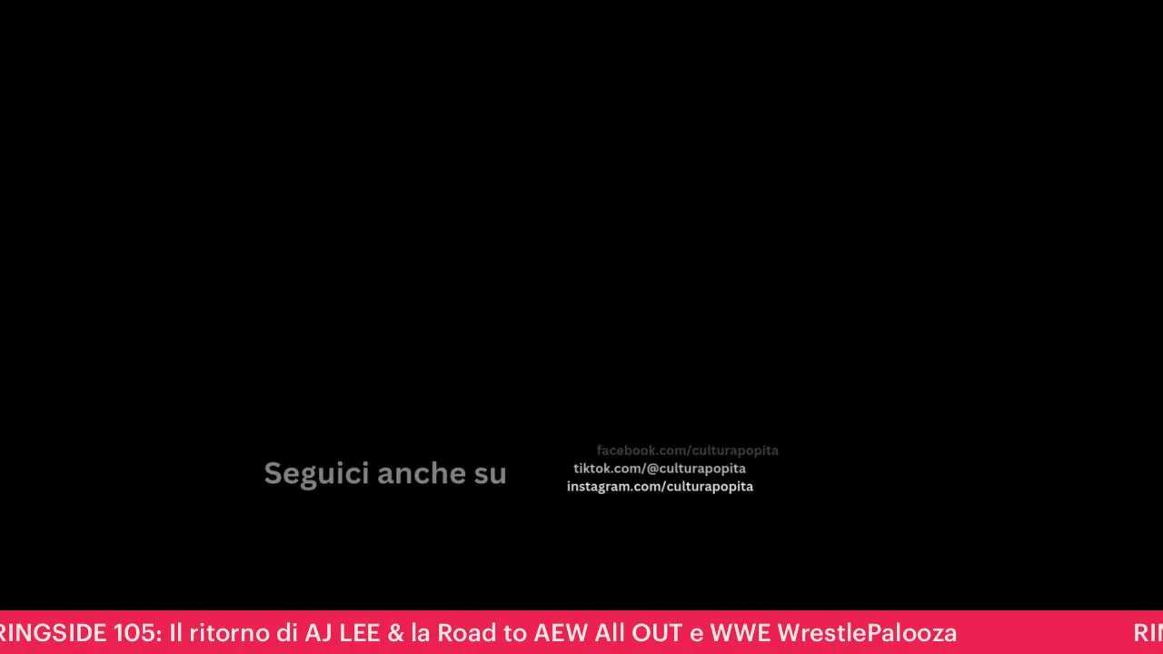 Anteprima di RINGSIDE 105: Il ritorno di AJ LEE & la Road to AEW All OUT e WWE WrestlePalooza