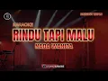 Download Lagu RINDU TAPI MALU - KARAOKE KOPLO WASYIK NADA WANITA