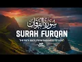 Surah Al-Furqan - سورة الفرقان‎ | Relaxing Quran for Stress Relief | Meet The Quran