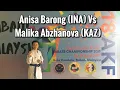 Anisa Barong Vs Malika Abzhakova - AKF Junior Championship 2019 Kota Kinabalu - Sabah - Malaysia