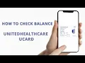 How to Check Balance on Unitedhealthcare Ucard