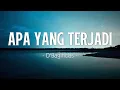 Download Lagu D'Bagindas - Apa Yang Terjadi | Lirik