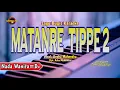 Download Lagu Matanre Tippe 2 Karaoke Nada Wanita - Cipt Ancha Mahendra