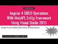 Angular 4 CRUD operations with Web API Entity Framework SQL Server Full App Example
