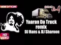 Download Lagu Yaaran Da Truck - Kuldeep Manak (Remix) | DJ Hans \u0026 DJ Sharoon | GT Road Te| Punjabi Remix Song 2017