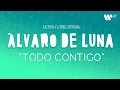 Download Lagu Álvaro de Luna - Todo contigo (Lyric Video Oficial | Letra Completa)