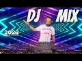 Lagu DJ REMIX 2026 | The Best Remixes \u0026 Mashups of Popular Songs - Mixed by Deejay Mathon