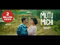 Lagu MUTU MICHI- OFFICIAL VIDEO- BUDDHI TAMANG/SURAKSHYA PANTA/RIYA BHUJEL
