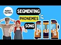 Segmenting Phonemes Phonemic Awareness Song