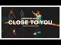 Download Lagu Close to You Official Music Video by Lakewood Music