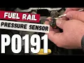 Fuel Rail Pressure Sensor Diagnostics Test Fix P0191 Fuel Rail Pressure Sensor Circuit