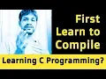 x1c5 Learning C Programming First learn to compile a source code