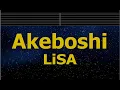 Download Lagu Karaoke♬ AKEBOSHI - LiSA 【No Guide Melody】 Instrumental