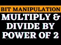 Multiply And Divide By Power Of Two Bit Manipulation YouthNationCoders