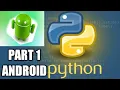 Python Part 1 Python in Android