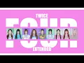 Lagu TWICE - FOUR (EXTENDED + EXTRA VERSE) BY: MORZELDANO