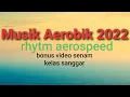 Download Lagu Musik Aerobik Jedug 2022❗| Rhytm AeroSpeed |iDanceFit TV