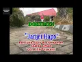 Download Lagu JANJEI HAPO ( DOKUMEN ) Lagu Lampung Tulang Bawang Barat. Karya Cipta SADRA UMAR