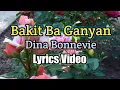 Lagu Bakit Ba Ganyan - Dina Bonnevie (Lyrics Video)