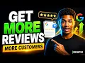 How to Get More Google Reviews for Your Business