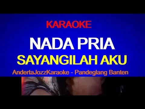 Download MP3 NADA PRIA - SAYANGILAH AKU - HENTI PUTRI INTAN