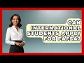 Can International Students Apply For FAFSA - The College Explorer