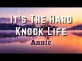 Lagu Annie - It's a Hard Knock Life (Lyrics)