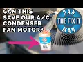 WILL THIS 3-IN-1 OIL REALLY FIX A NOISY CONDENSER FAN MOTOR EASY DIY HVAC REPAIR SAVE MONEY