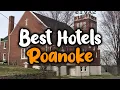 Best hotels In Roanoke - For Families Couples Work Trips Luxury Budget
