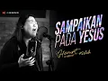 Lagu SAMPAIKAN PADA YESUS | HEART OF WORSHIP #Selah Ep.14 WITH MICHELLE CLEMENTINA BIANCA