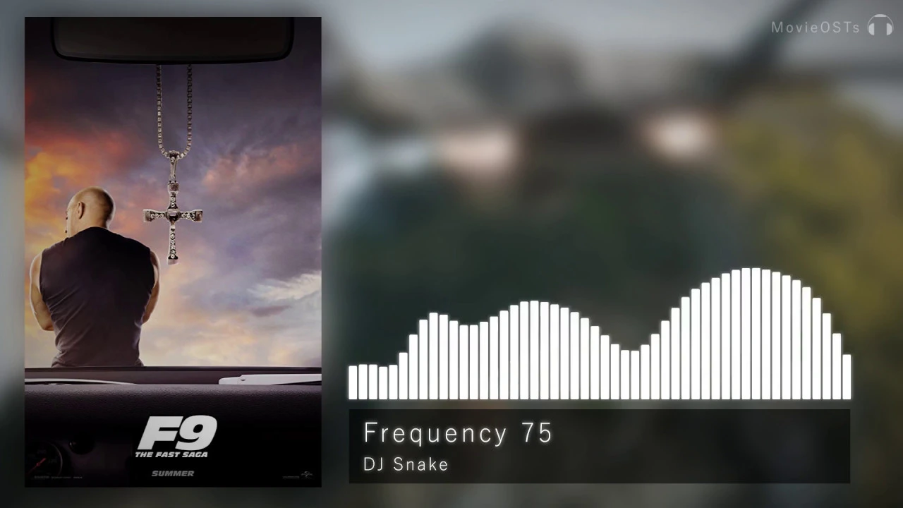 Fast & Furious 9 | Soundtrack | DJ Snake - Frequency 75