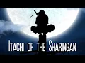 Download Lagu Itachi Uchiha || Itachi of the Sharingan
